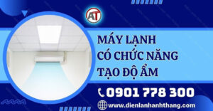máy lạnh có chức năng tạo độ ẩm Điện lạnh Anh Thắng