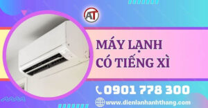 máy lạnh có tiếng xì Điện lạnh Anh Thắng