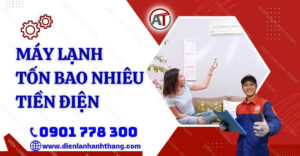 máy lạnh tốn bao nhiêu tiền điện Điện lạnh Anh Thắng