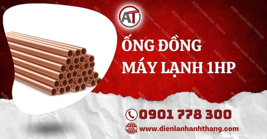 ống đồng máy lạnh 1hp Điện lạnh Anh Thắng