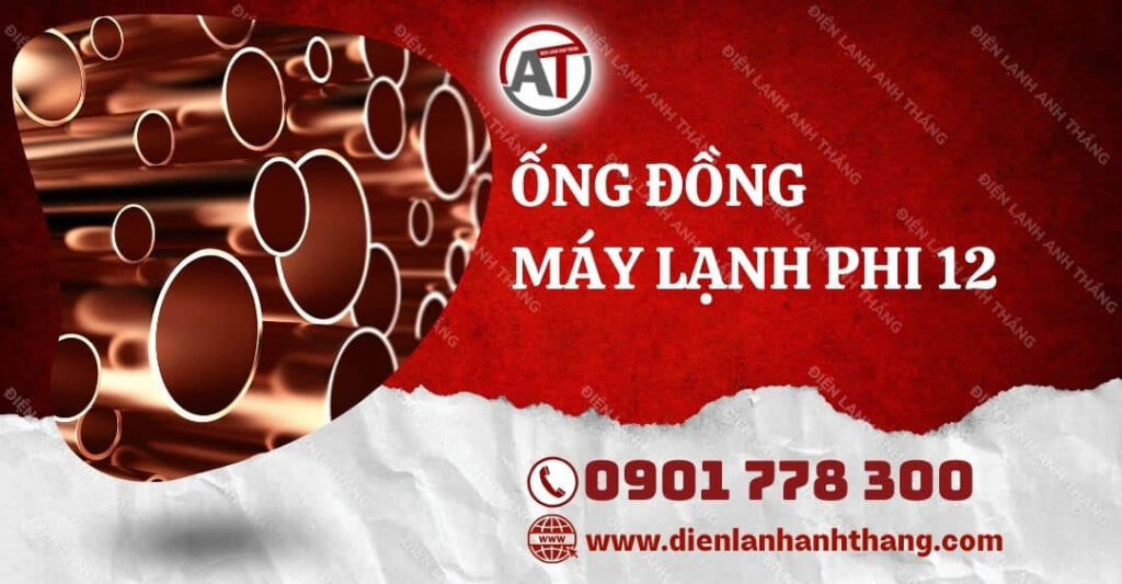ống đồng máy lạnh phi 12 Điện lạnh Anh Thắng