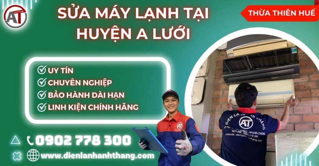 Sửa máy lạnh tại Huyện A Lưới Điện lạnh Anh Thắng