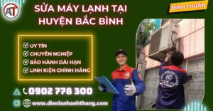 Sửa máy lạnh tại huyện Bắc Bình Điện lạnh Anh Thắng