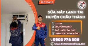 Sửa máy lạnh tại Huyện Châu Thành Điện lạnh Anh Thắng