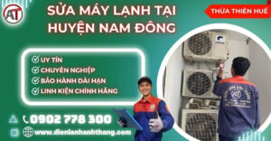Sửa máy lạnh tại Huyện Nam Đông Điện lạnh Anh Thắng