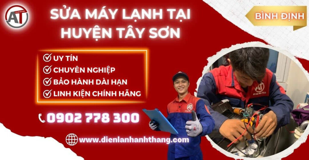 Sửa máy lạnh tại Huyện Tây Sơn Điện lạnh Anh Thắng