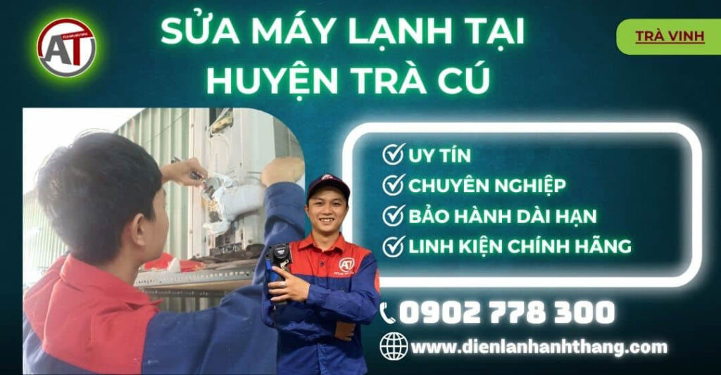 Sửa máy lạnh tại Huyện Trà Cú Điện lạnh Anh Thắng