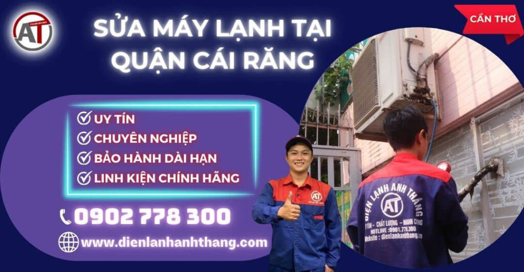 Sửa máy lạnh tại Quận Cái Răng Điện lạnh Anh Thắng