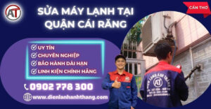 Sửa máy lạnh tại Quận Cái Răng Điện lạnh Anh Thắng