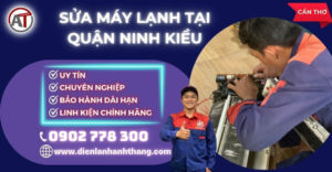Sửa máy lạnh tại Quận Ninh Kiều Điện lạnh Anh Thắng