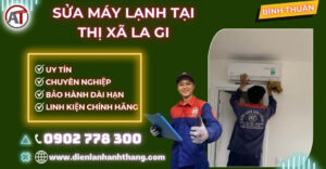 Sửa máy lạnh tại thị xã La Gi Điện lạnh Anh Thắng