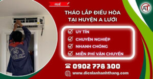 tháo lắp điều hòa tại Huyện A Lưới Điện lạnh Anh Thắng