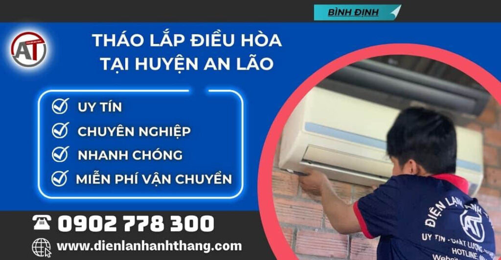tháo lắp điều hòa tại Huyện An Lão Bình Định - Điện lạnh Anh Thắng