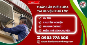 tháo lắp điều hòa tại Huyện Phú Lộc Điện lạnh Anh Thắng