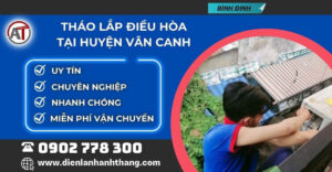 tháo lắp điều hòa tại Huyện Vân Canh Điện lạnh Anh Thắng