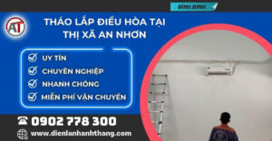 tháo lắp điều hòa tại Thị xã An Nhơn Điện lạnh Anh Thắng