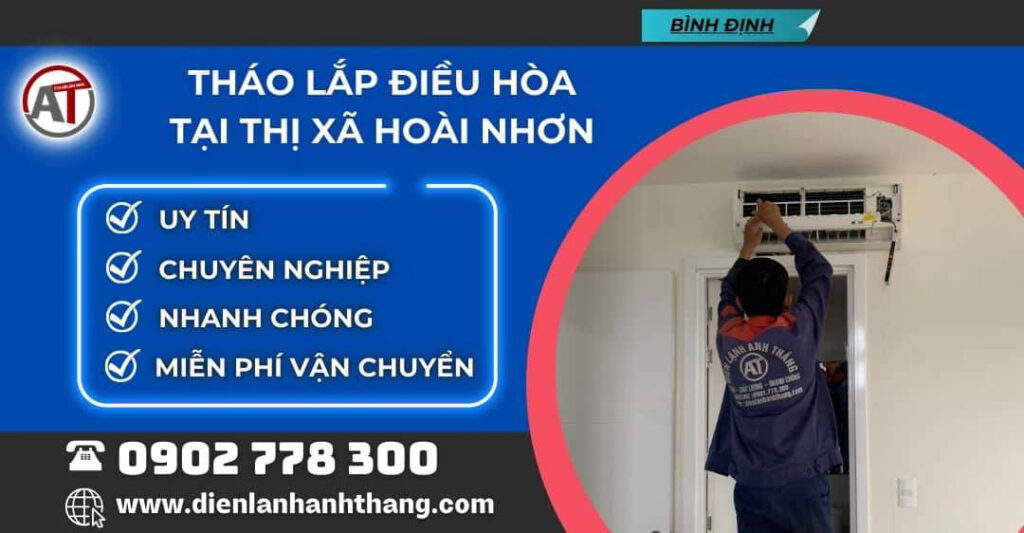tháo lắp điều hòa tại Thị xã Hoài Nhơn Điện lạnh Anh Thắng