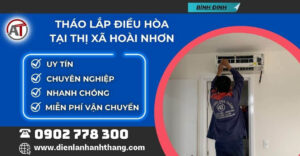 tháo lắp điều hòa tại Thị xã Hoài Nhơn Điện lạnh Anh Thắng