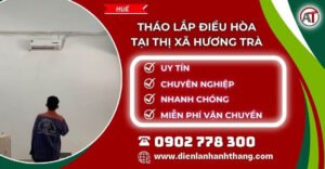 tháo lắp điều hòa tại Thị Xã Hương Trà Điện lạnh Anh Thắng