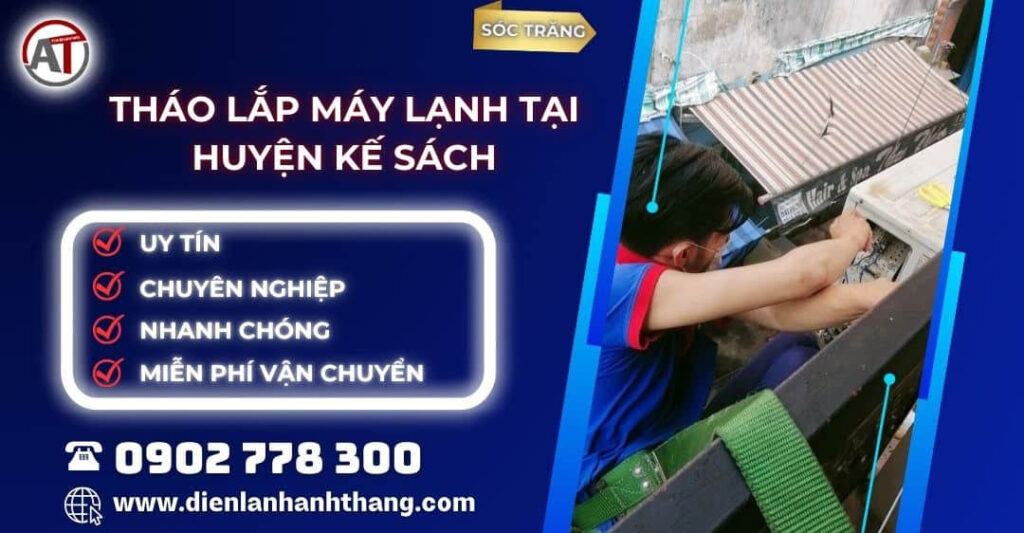 tháo lắp máy lạnh tại Huyện Kế Sách Điện lạnh Anh Thắng