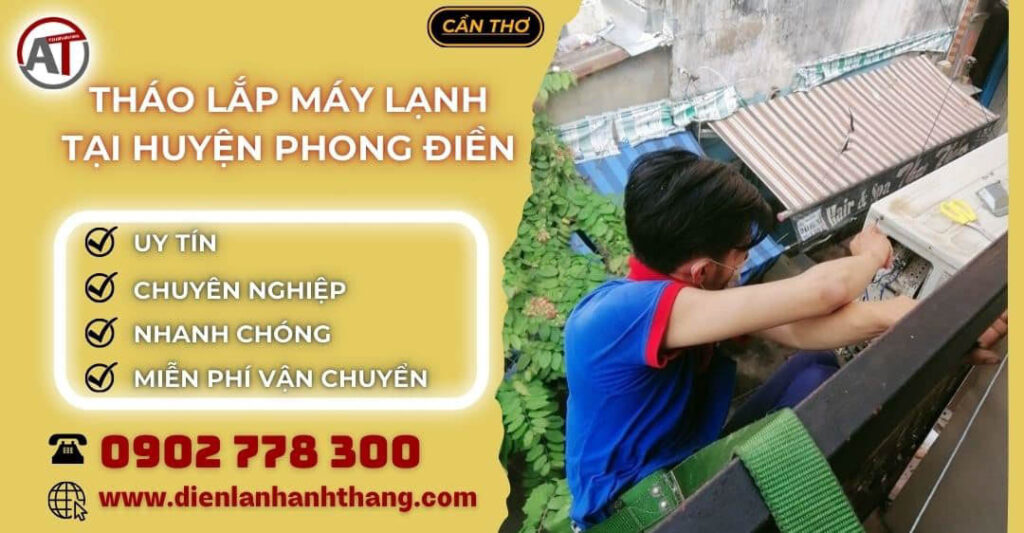 tháo lắp máy lạnh tại Huyện Phong Điền Cần Thơ - Điện lạnh Anh Thắng