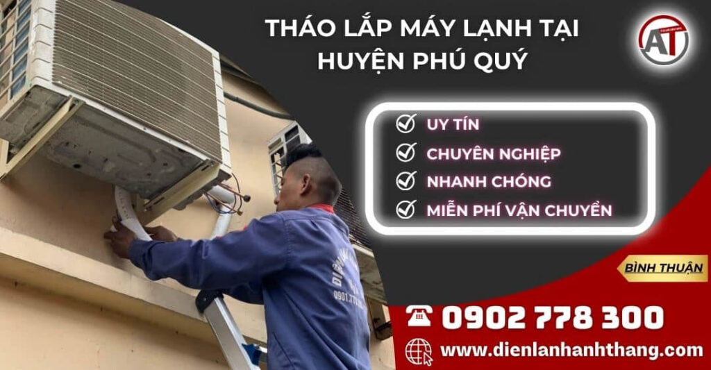 tháo lắp máy lạnh tại huyện Phú Quý Điện lạnh Anh Thắng