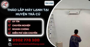 tháo lắp máy lạnh tại Huyện Trà Cú Điện lạnh Anh Thắng
