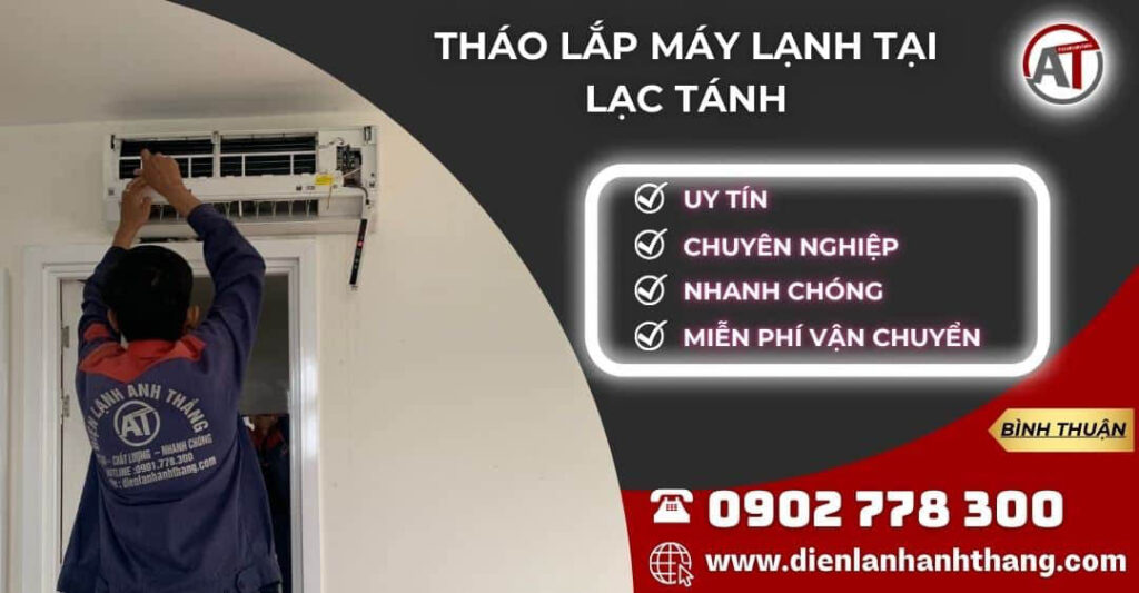 tháo lắp máy lạnh tại Lạc Tánh Điện lạnh Anh Thắng