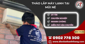 tháo lắp máy lạnh tại Mũi Né Điện lạnh Anh Thắng