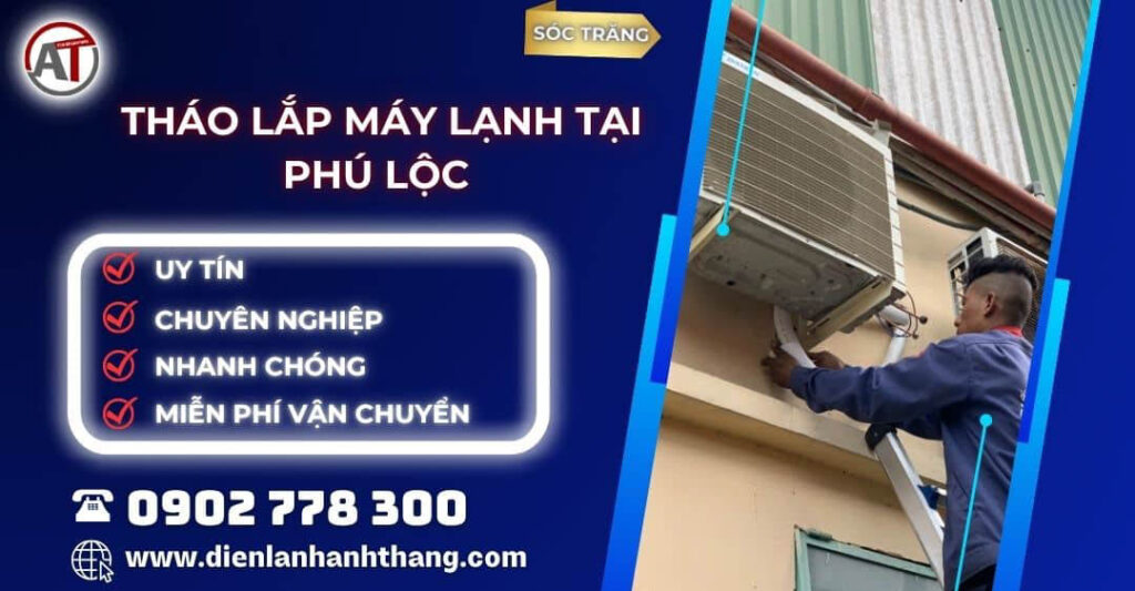 tháo lắp máy lạnh tại Phú Lộc Điện lạnh Anh Thắng
