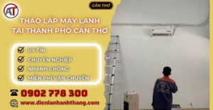 tháo lắp máy lạnh tại Thành phố cần thơ Điện lạnh Anh Thắng