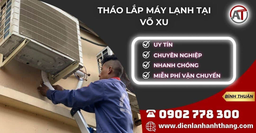 tháo lắp máy lạnh tại Võ Xu Điện lạnh Anh Thắng