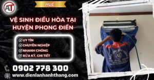 vệ sinh điều hòa tại Huyện Phong Điền Huế - Điện lạnh Anh Thắng