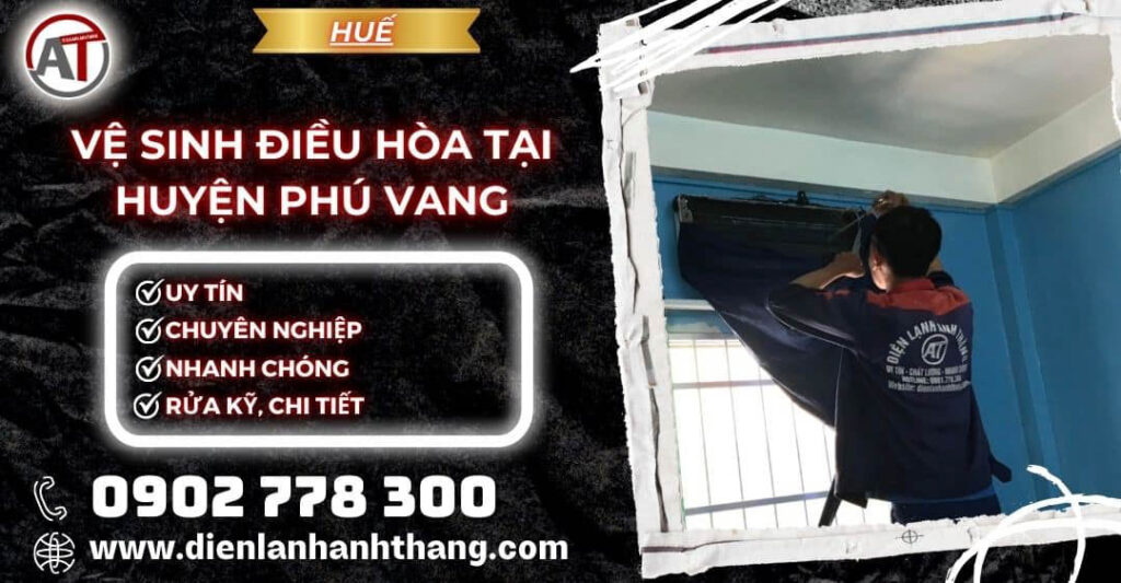 vệ sinh điều hòa tại Huyện Phú Vang Điện lạnh Anh Thắng