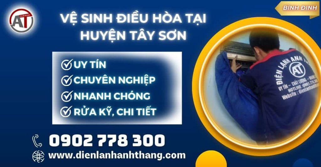 vệ sinh điều hòa tại Huyện Tây Sơn Điện lạnh Anh Thắng