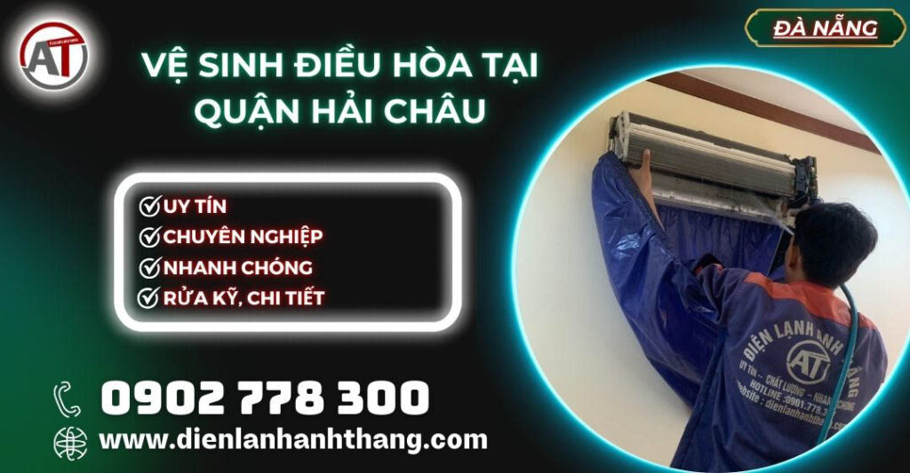 vệ sinh điều hòa tại Quận Hải Châu Điện lạnh Anh Thắng