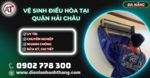 vệ sinh điều hòa tại Quận Hải Châu Điện lạnh Anh Thắng