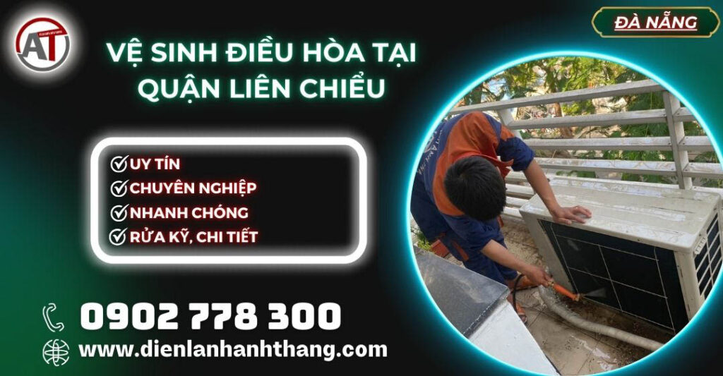 vệ sinh điều hòa tại Quận Liên Chiểu Điện lạnh Anh Thắng