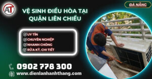 vệ sinh điều hòa tại Quận Liên Chiểu Điện lạnh Anh Thắng