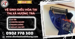 vệ sinh điều hòa tại Thị Xã Hương Trà Điện lạnh Anh Thắng