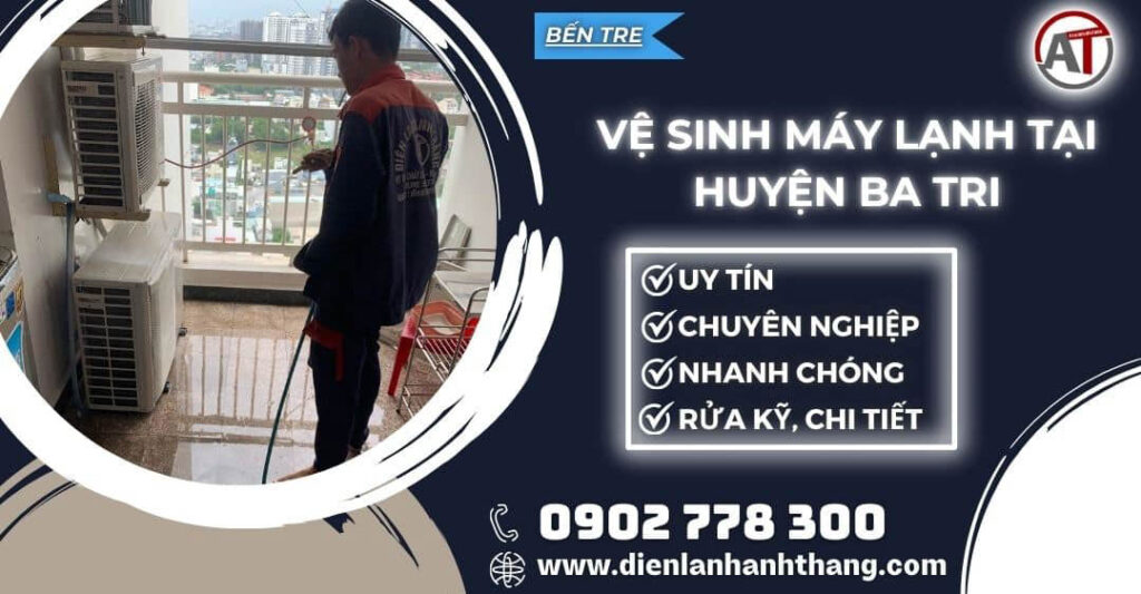 Vệ sinh máy lạnh tại Huyện Ba Tri Điện lạnh Anh Thắng
