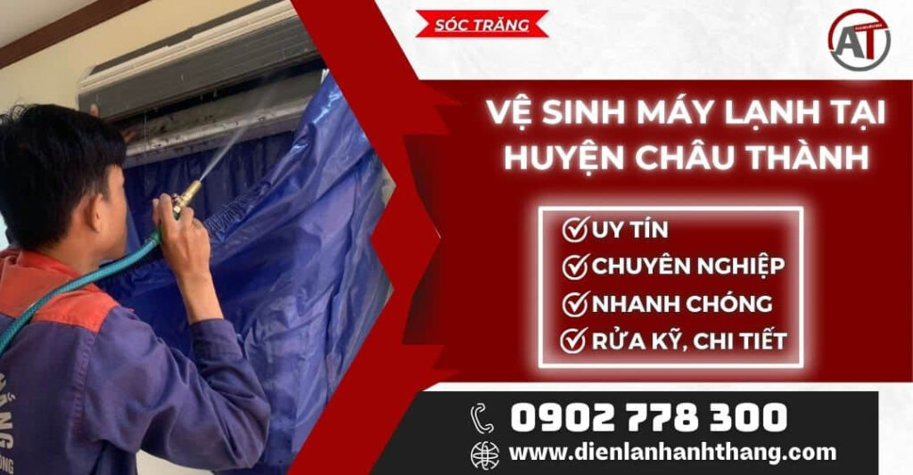 Vệ sinh máy lạnh tại Huyện Châu Thành Điện lạnh Anh Thắng