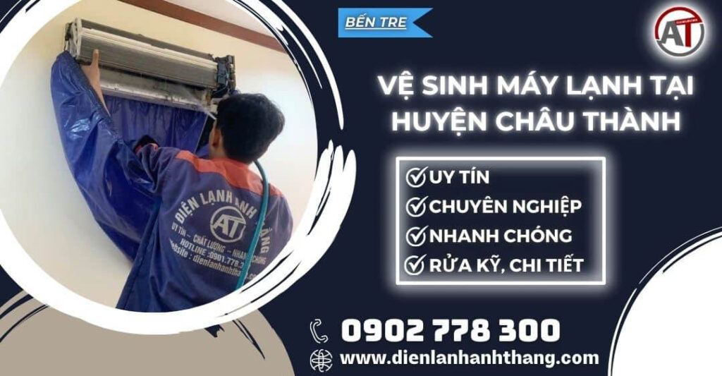 Vệ sinh máy lạnh tại Huyện Châu Thành Điện lạnh Anh Thắng
