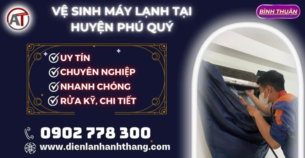 Vệ Sinh máy lạnh tại huyện Phú Quý Điện lạnh Anh Thắng