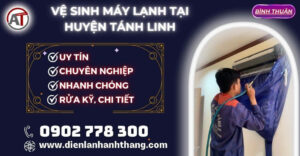 Vệ Sinh máy lạnh tại huyện Tánh Linh Điện lạnh Anh Thắng