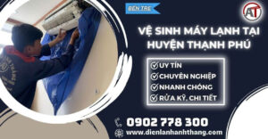Vệ sinh máy lạnh tại Huyện Thạnh Phú Điện lạnh Anh Thắng