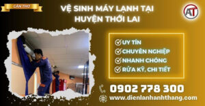 Vệ sinh máy lạnh tại Huyện Thới Lai Điện lạnh Anh Thắng