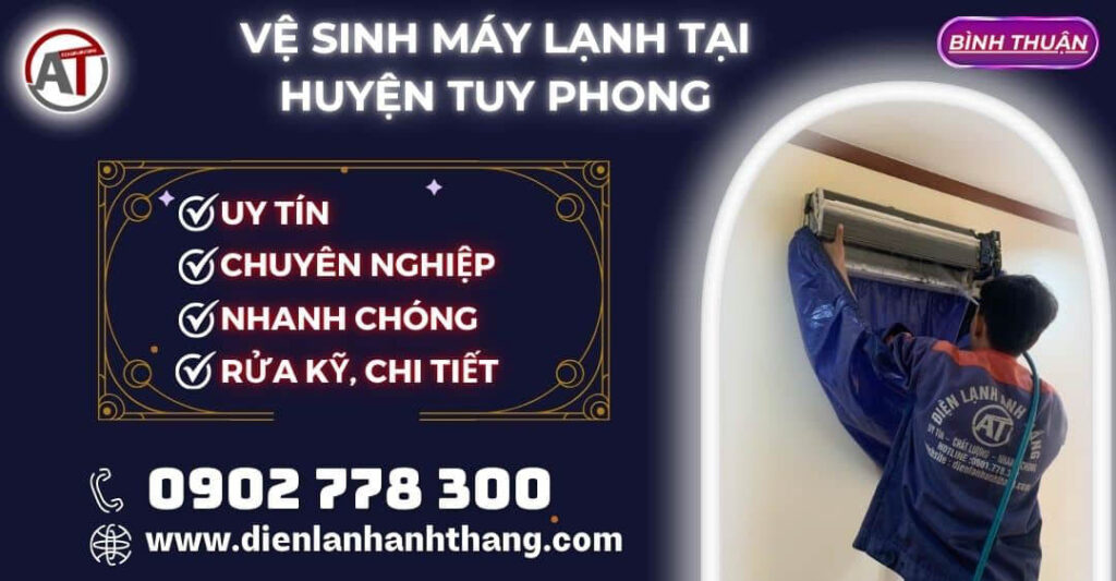 Vệ Sinh máy lạnh tại Huyện Tuy Phong Điện lạnh Anh Thắng