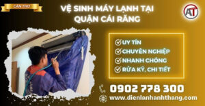 Vệ sinh máy lạnh tại Quận Cái Răng Điện lạnh Anh Thắng