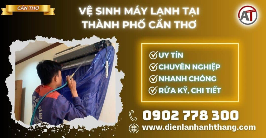 Vệ sinh máy lạnh tại Thành phố cần thơ Điện lạnh Anh Thắng